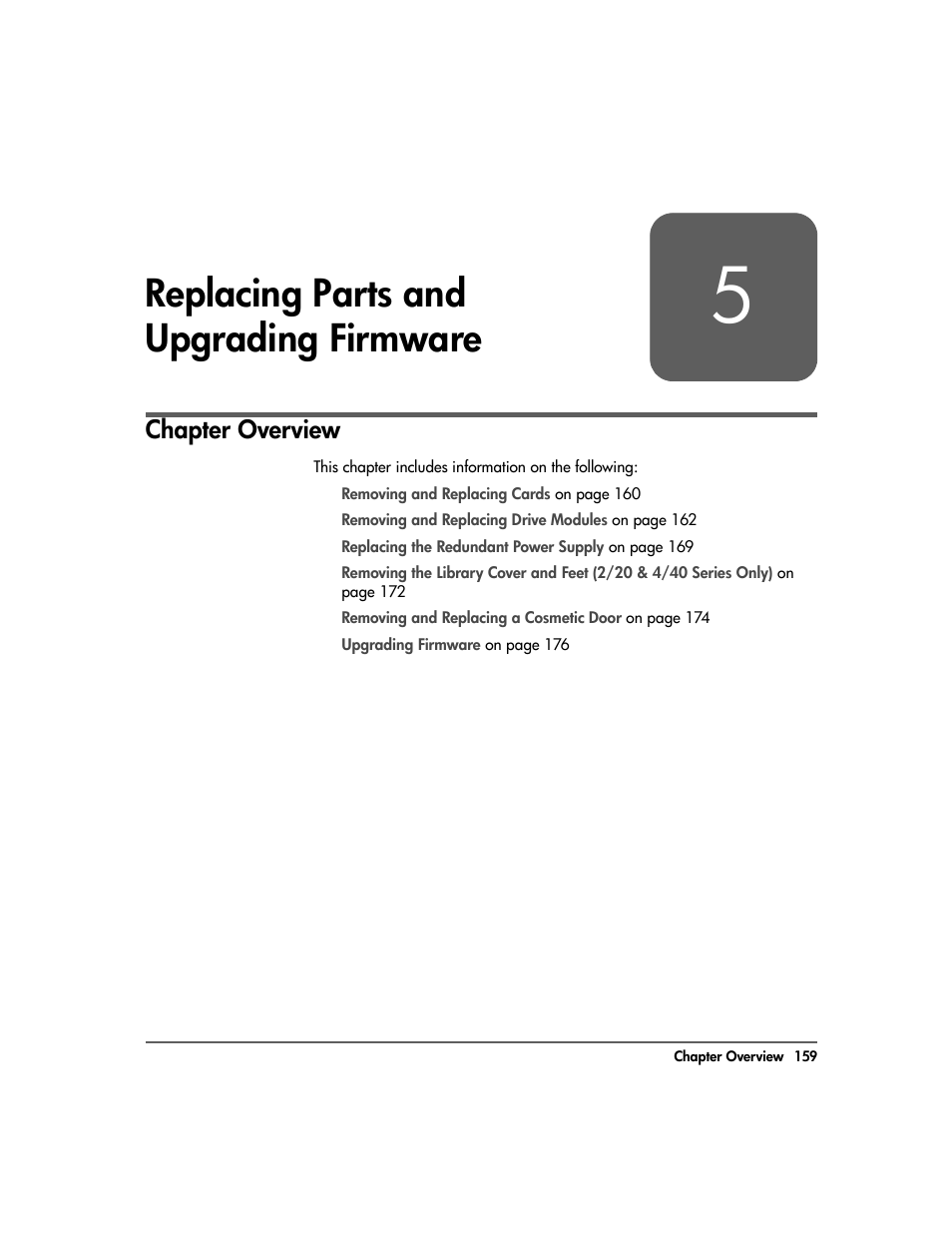 5 - replacing parts & upgrading firmware, Chapter 5, Replacing parts and upgrading firmware 159 | Chapter overview 159, Replacing parts and upgrading firmware, Chapter overview | HP Surestore 10.100 Tape Library User Manual | Page 161 / 238