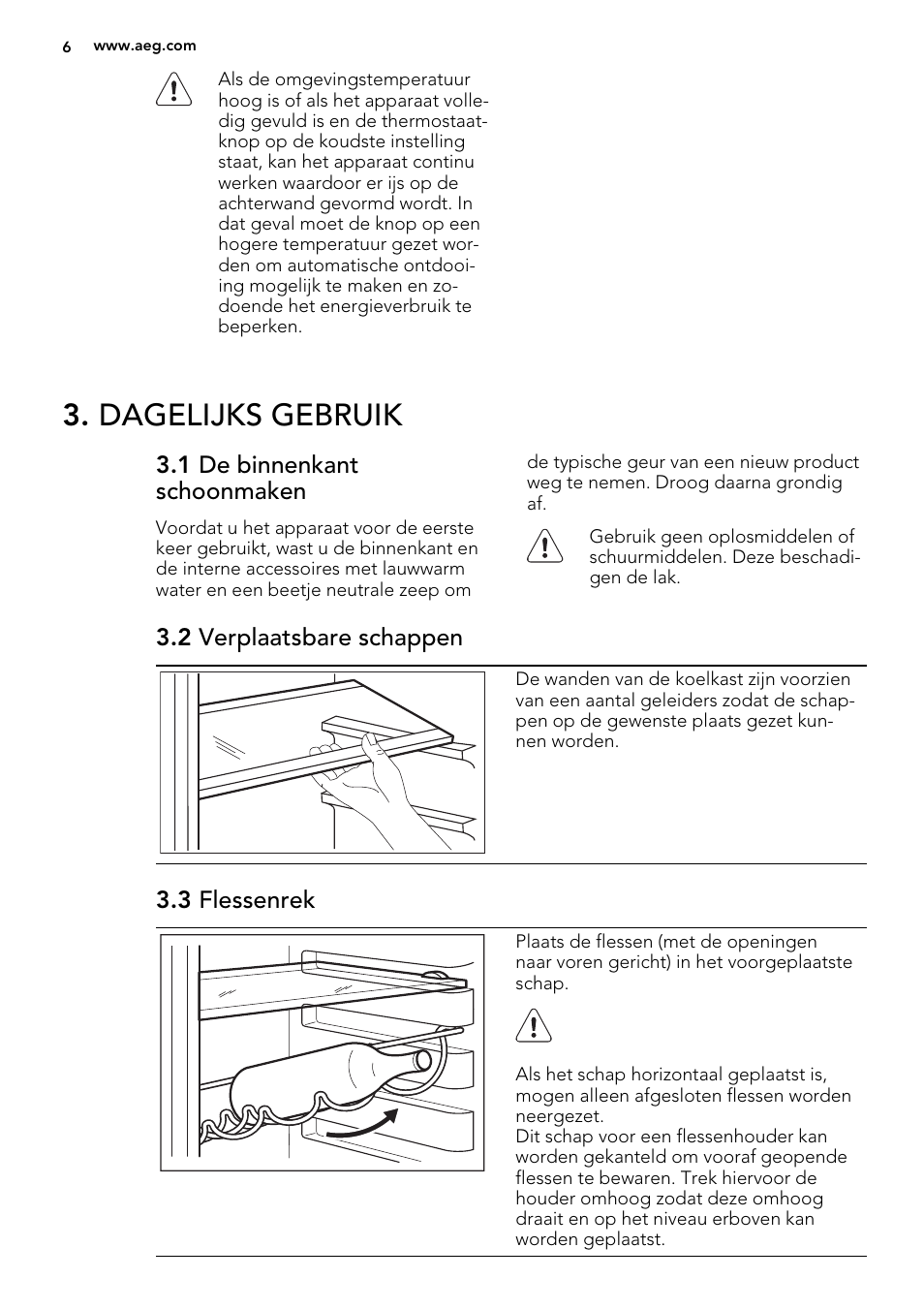 Dagelijks gebruik, 1 de binnenkant schoonmaken, 2 verplaatsbare schappen | 3 flessenrek | AEG S74300DSM0 User Manual | Page 6 / 72