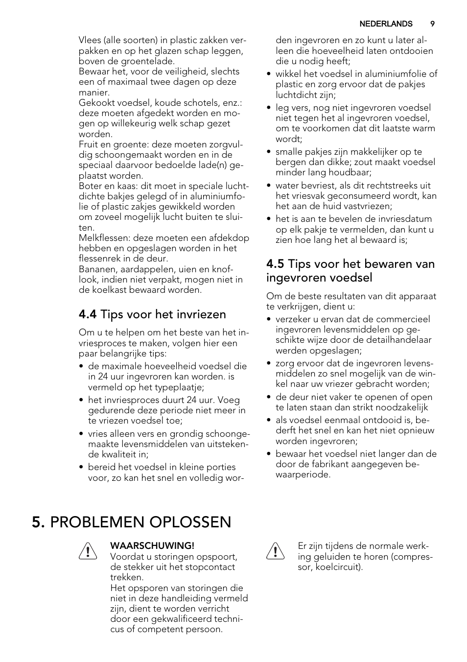 Problemen oplossen, 4 tips voor het invriezen, 5 tips voor het bewaren van ingevroren voedsel | AEG S74300DSM0 User Manual | Page 9 / 72