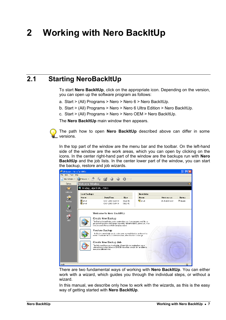 Working with nero backitup, Starting nerobackitup, 2 working with nero backitup | 1 starting nerobackitup | HP CD52 External CD-Writer Series User Manual | Page 7 / 26