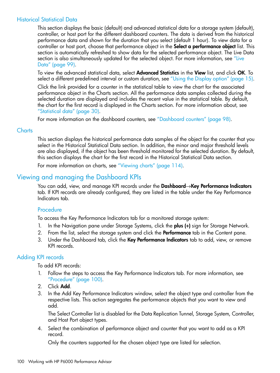 Historical statistical data, Charts, Viewing and managing the dashboard kpis | Adding kpi records, Historical statistical data charts | HP P6000 Performance Advisor Software User Manual | Page 100 / 186