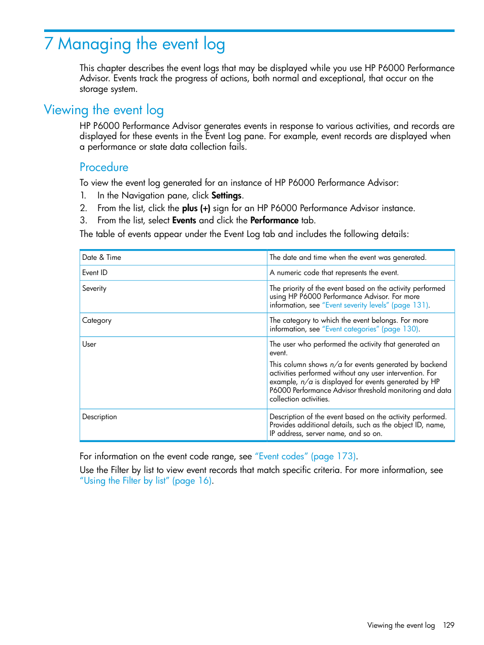 7 managing the event log, Viewing the event log, Procedure | HP P6000 Performance Advisor Software User Manual | Page 129 / 186