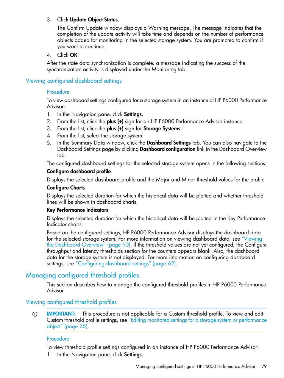 Viewing configured dashboard settings, Managing configured threshold profiles, Viewing configured threshold profiles | HP P6000 Performance Advisor Software User Manual | Page 79 / 186