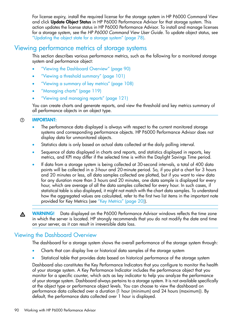 Viewing performance metrics of storage systems, Viewing the dashboard overview, Viewing the | Viewing | HP P6000 Performance Advisor Software User Manual | Page 90 / 186