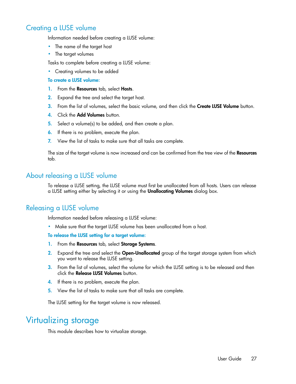 Creating a luse volume, About releasing a luse volume, Releasing a luse volume | Virtualizing storage, 27 about releasing a luse volume, 27 releasing a luse volume | HP XP Array Manager Software User Manual | Page 27 / 128