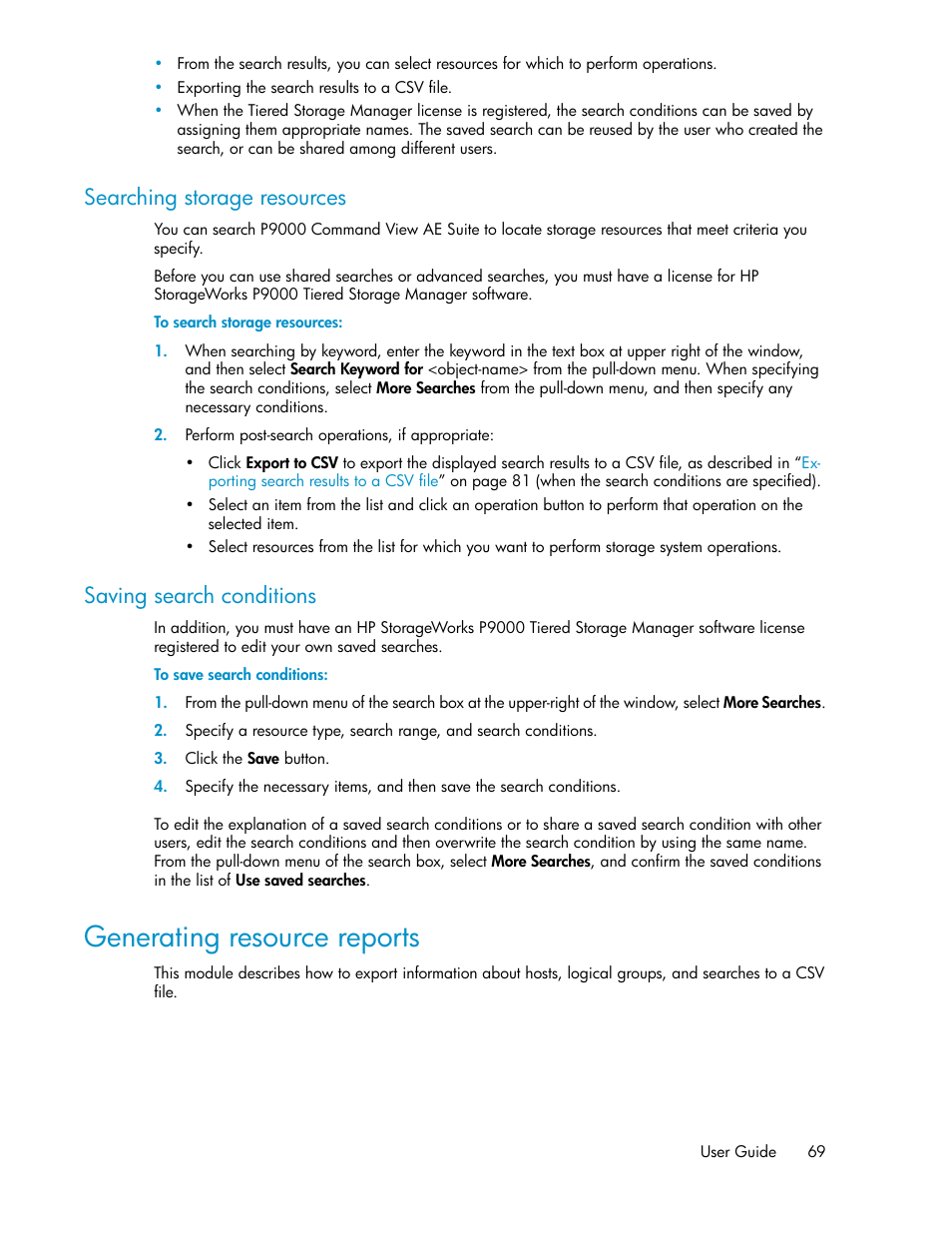 Searching storage resources, Saving search conditions, Generating resource reports | 69 saving search conditions | HP XP Array Manager Software User Manual | Page 69 / 128