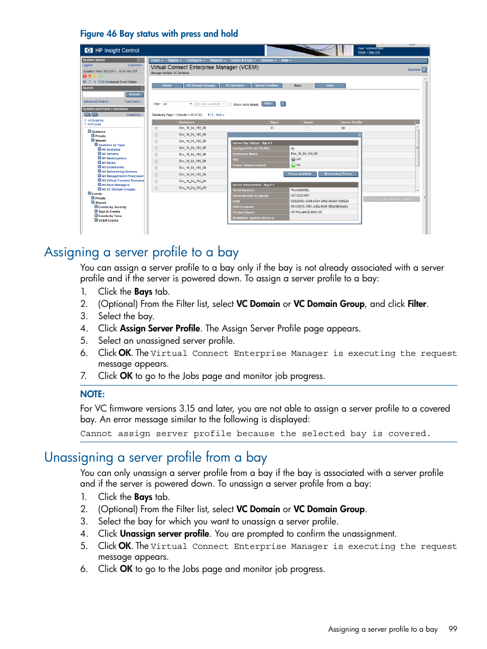 Assigning a server profile to a bay, Unassigning a server profile from a bay | HP Insight Management-Software User Manual | Page 99 / 150