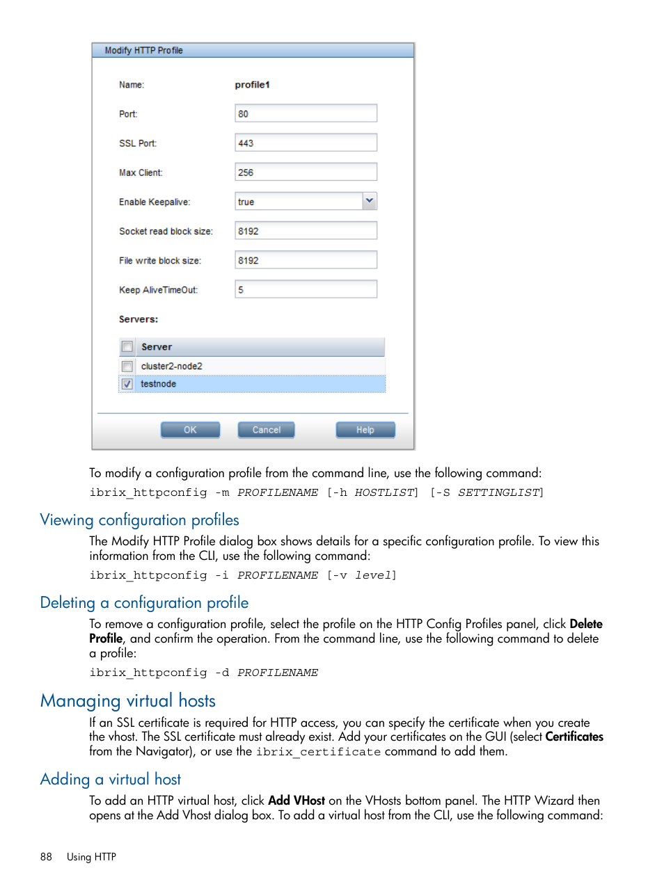 Viewing configuration profiles, Deleting a configuration profile, Managing virtual hosts | Adding a virtual host | HP StoreAll Storage User Manual | Page 88 / 165