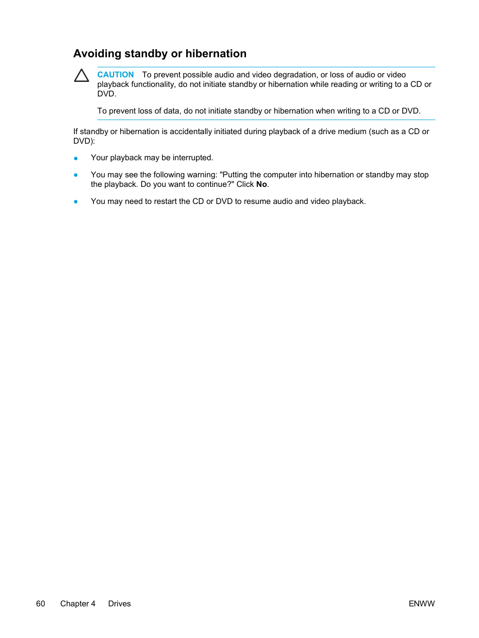 Avoiding standby or hibernation | HP Pavilion dv5221tx Notebook PC User Manual | Page 70 / 184