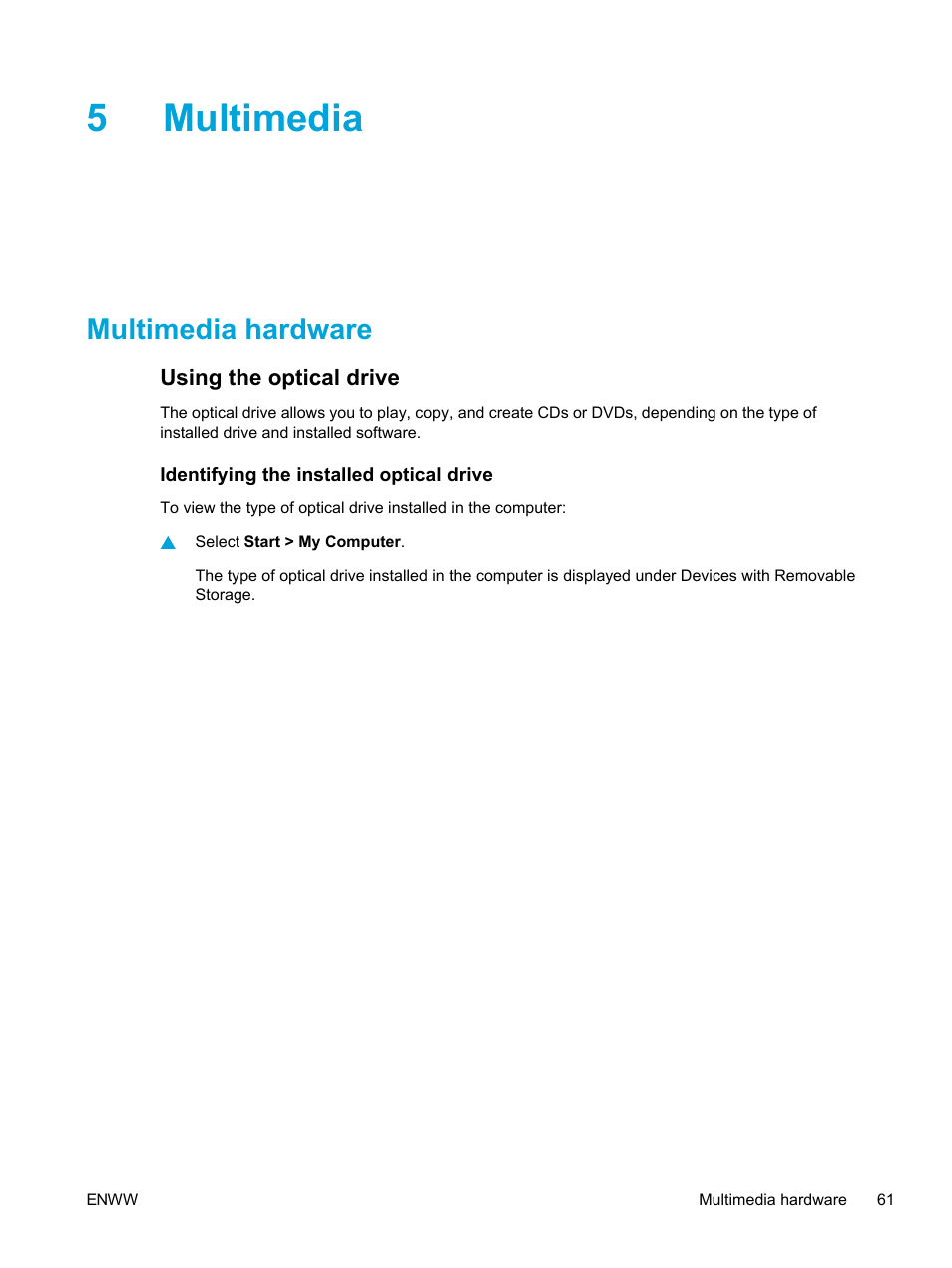 Multimedia, Multimedia hardware, Using the optical drive | Identifying the installed optical drive, 5 multimedia, 5multimedia | HP Pavilion dv5221tx Notebook PC User Manual | Page 71 / 184