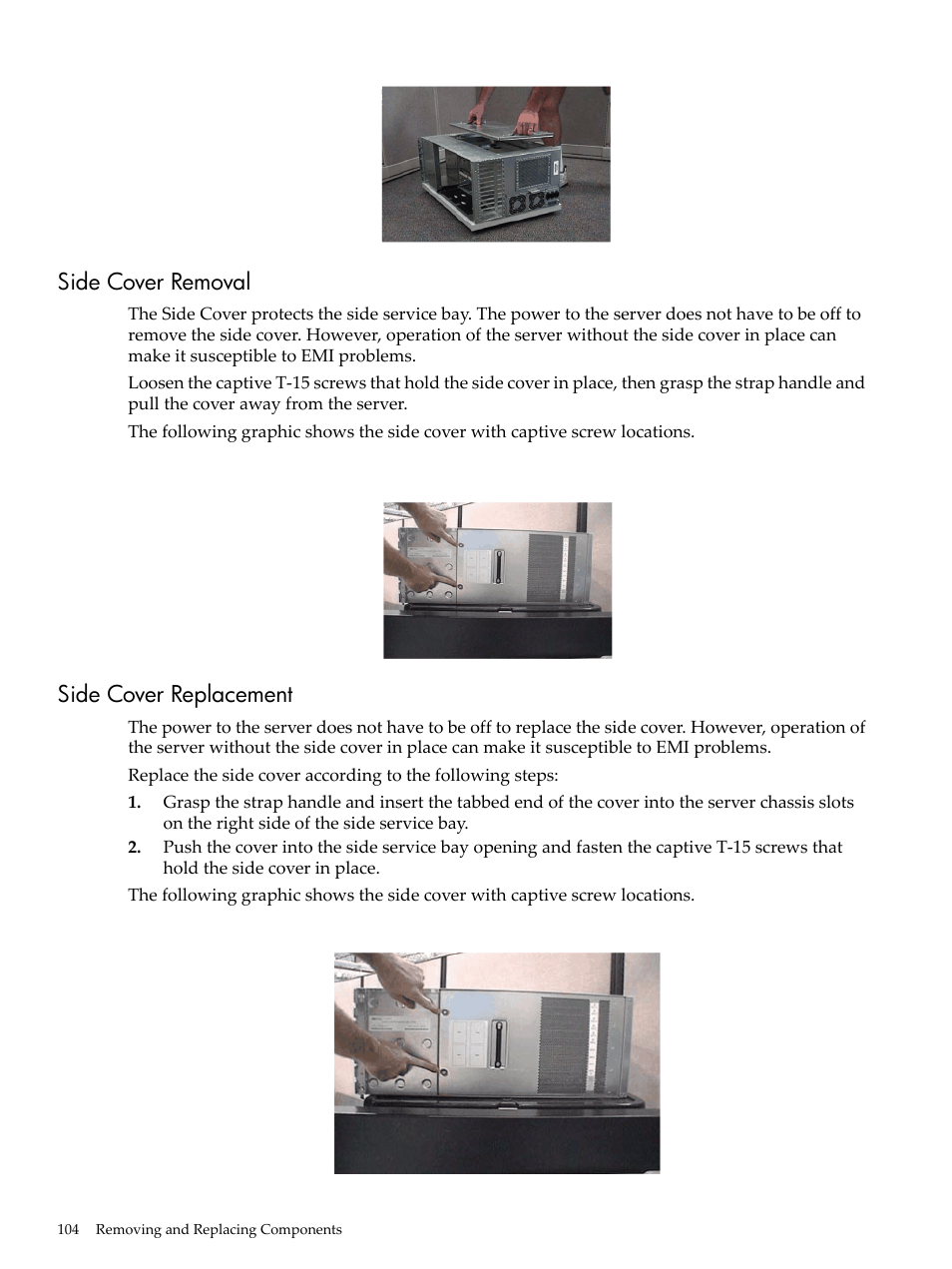 Side cover removal, Side cover replacement, Side cover removal side cover replacement | HP 9000 rp5400 Servers User Manual | Page 104 / 163