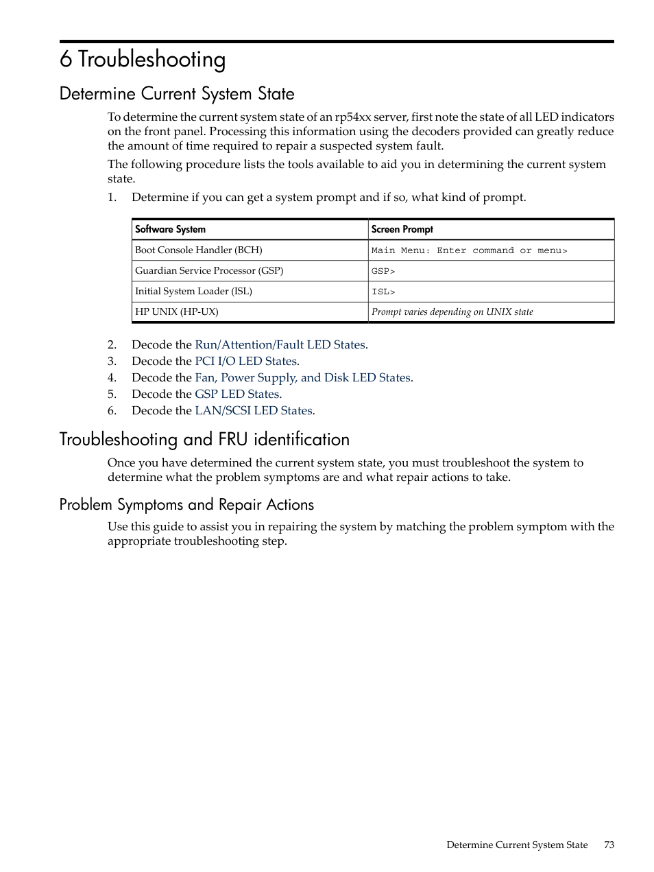 6 troubleshooting, Determine current system state, Troubleshooting and fru identification | Problem symptoms and repair actions | HP 9000 rp5400 Servers User Manual | Page 73 / 163