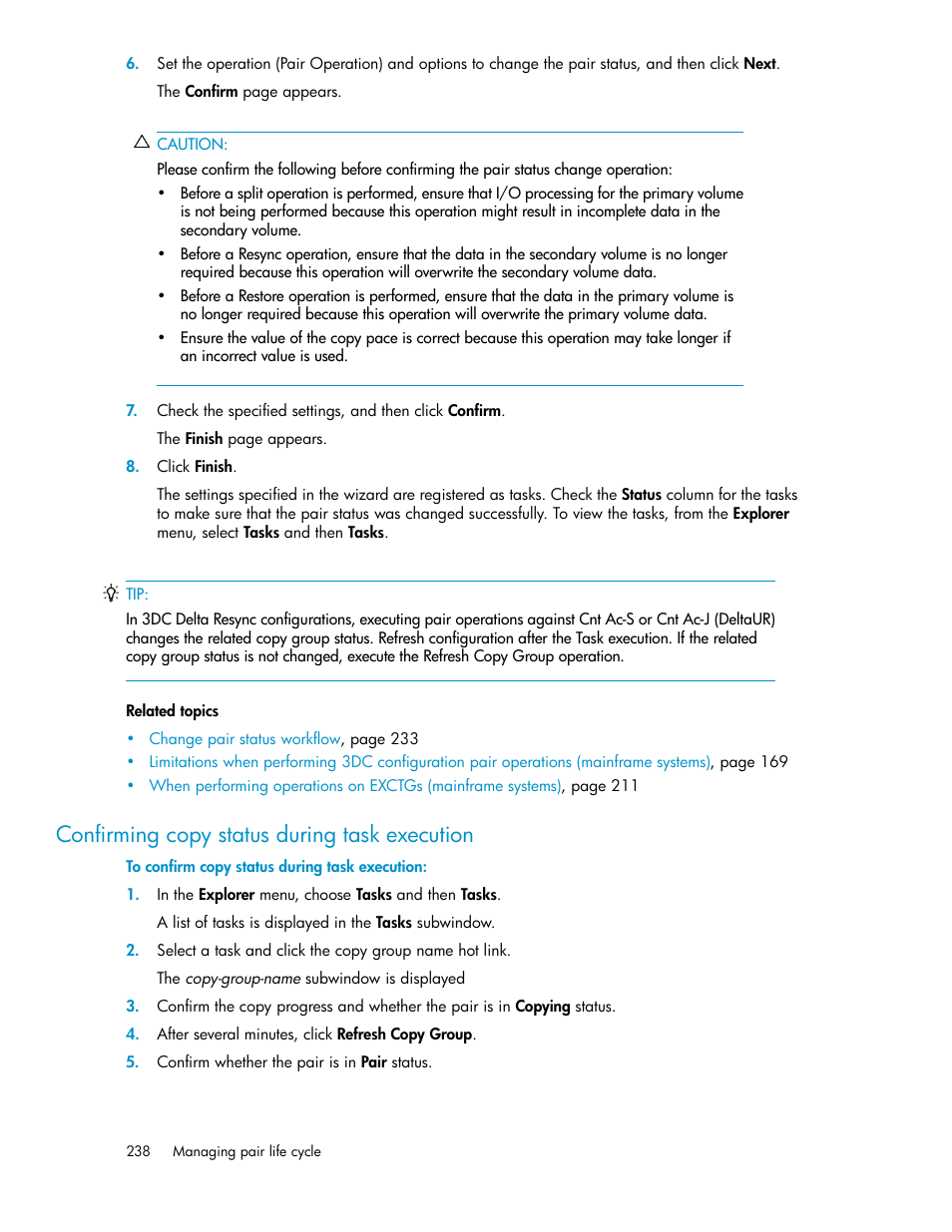 Confirming copy status during task execution | HP XP P9000 Command View Advanced Edition Software User Manual | Page 238 / 492