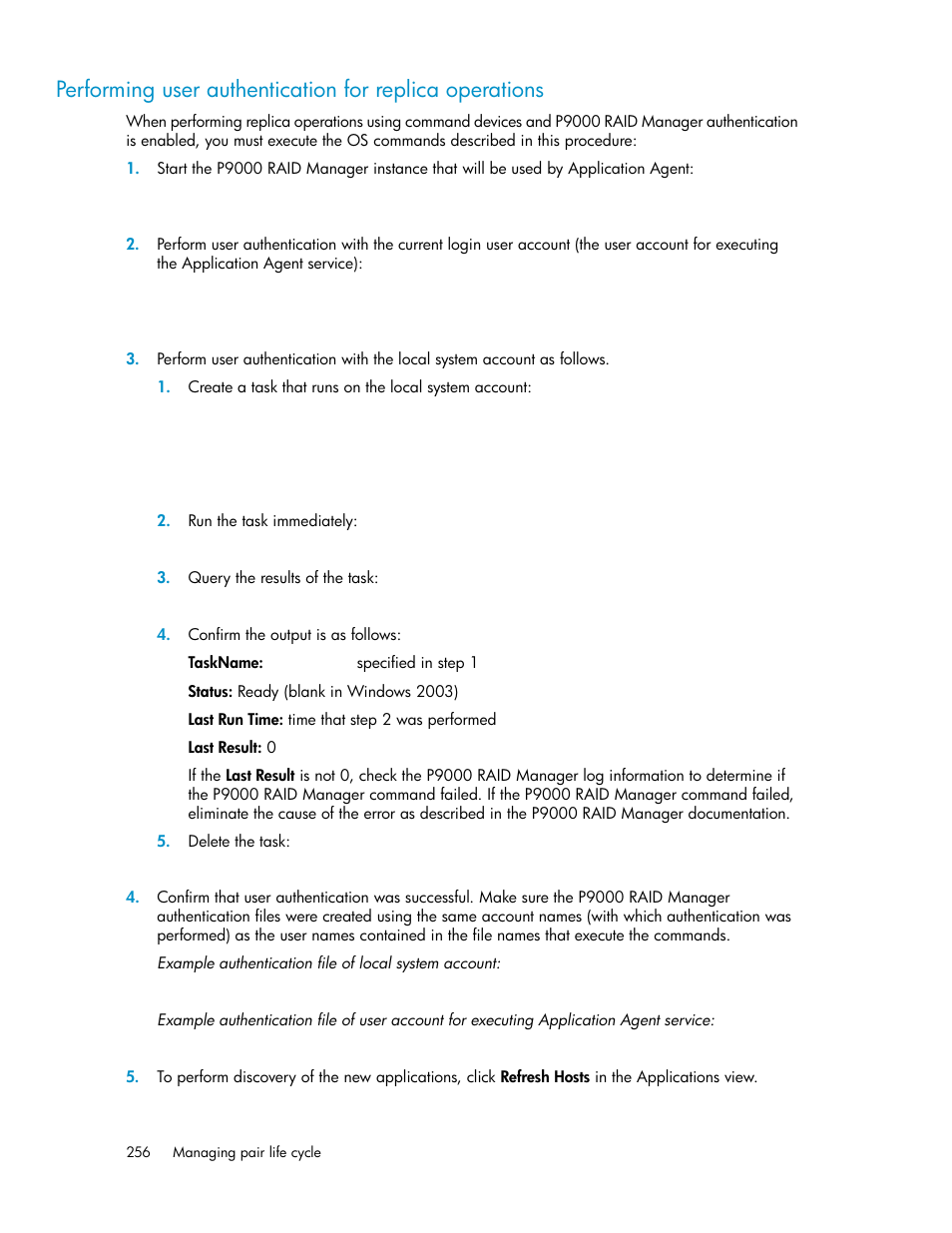 Performing user authentication, For replica operations | HP XP P9000 Command View Advanced Edition Software User Manual | Page 256 / 492