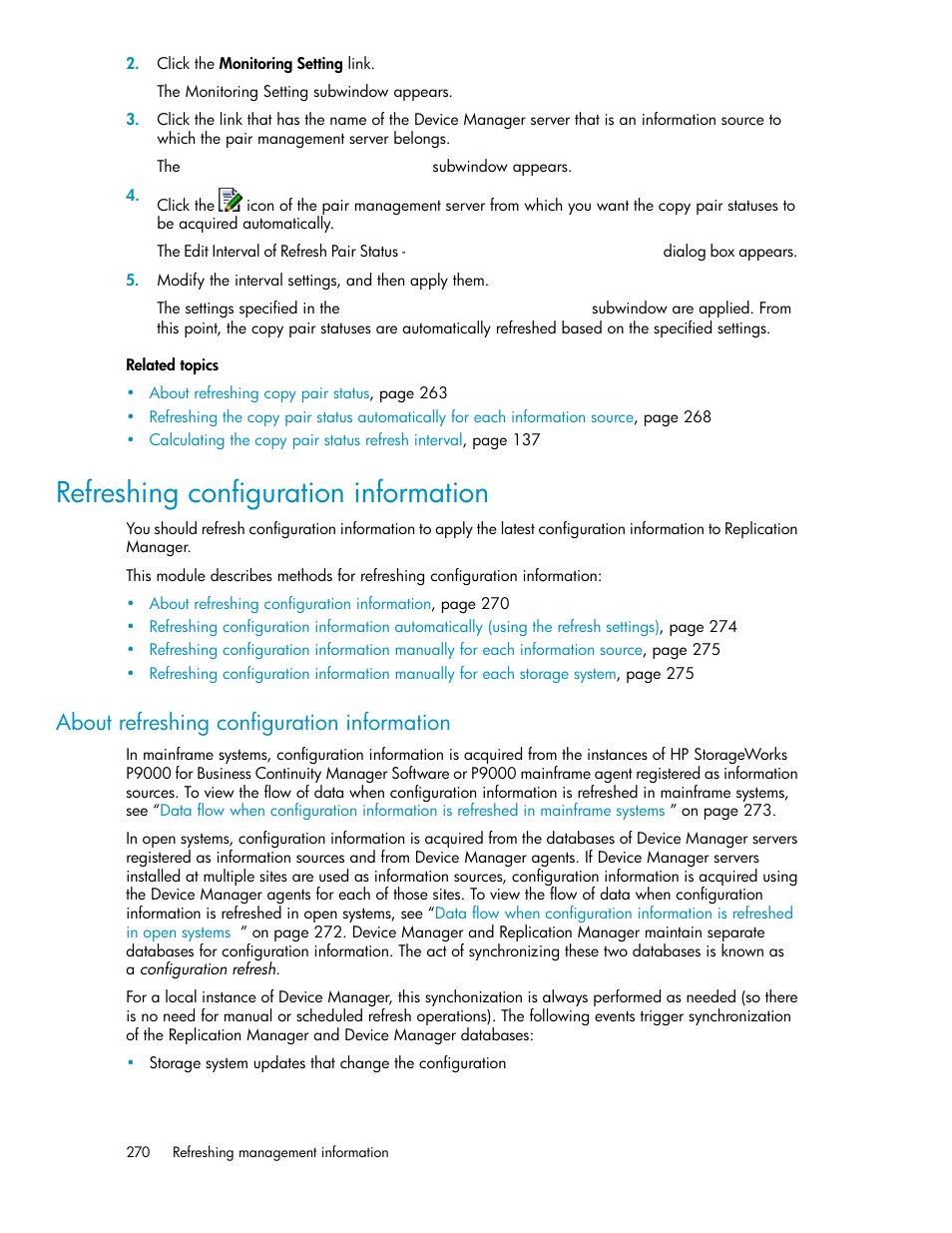 Refreshing configuration information, About refreshing configuration information, About refreshing | Configuration information, About, About refreshing configuration, Information | HP XP P9000 Command View Advanced Edition Software User Manual | Page 270 / 492