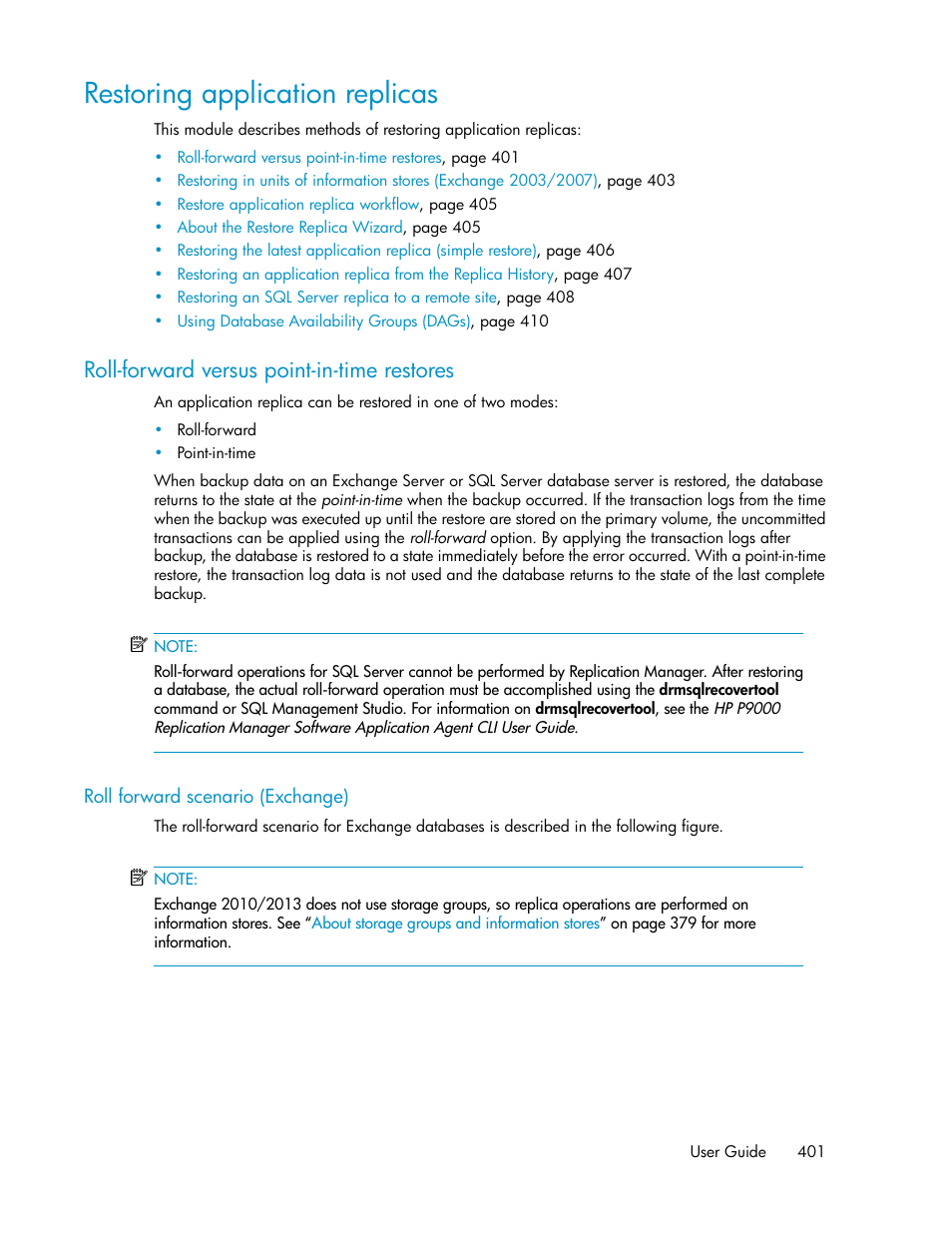 Restoring application replicas, Roll-forward versus point-in-time restores | HP XP P9000 Command View Advanced Edition Software User Manual | Page 401 / 492