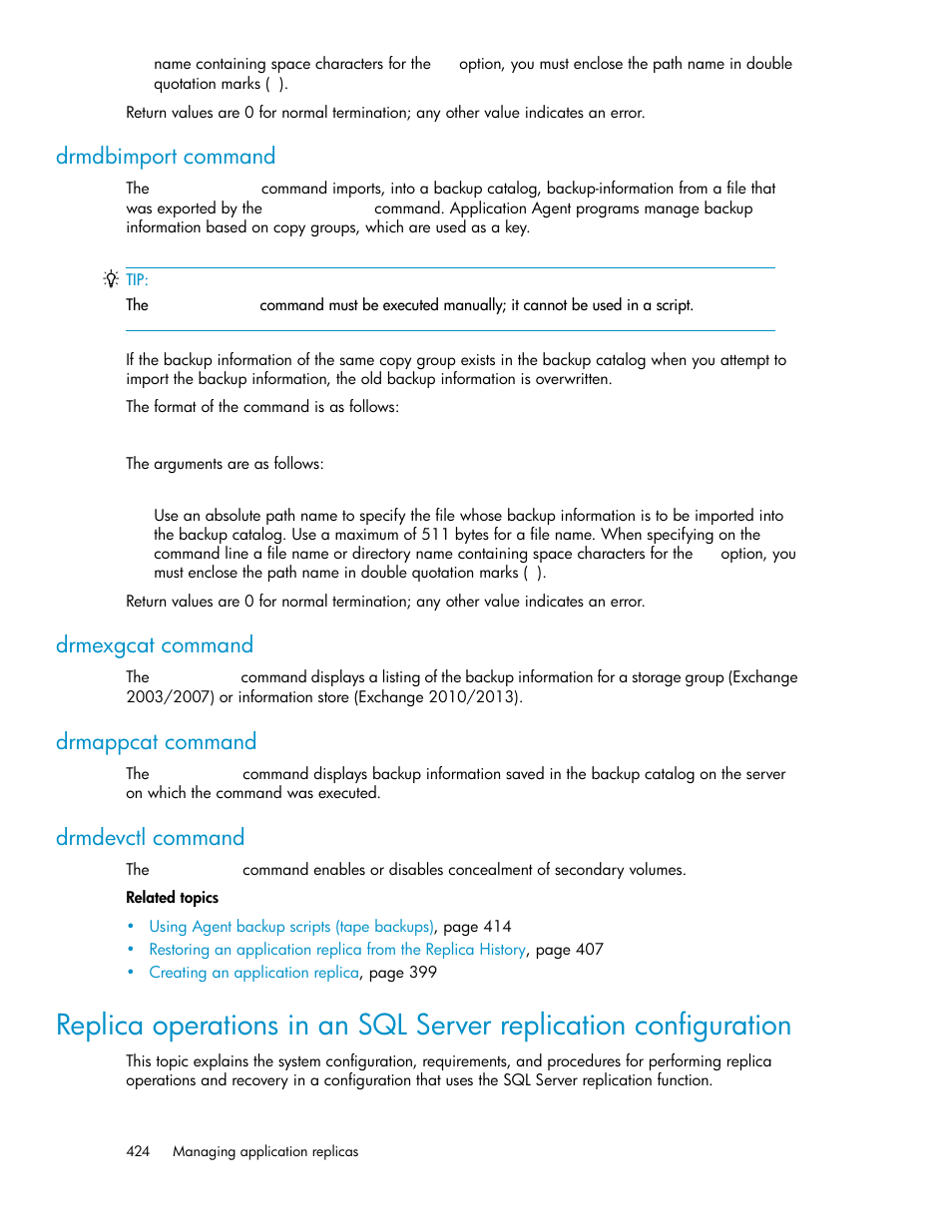 Drmdbimport command, Drmexgcat command, Drmappcat command | Drmdevctl command | HP XP P9000 Command View Advanced Edition Software User Manual | Page 424 / 492