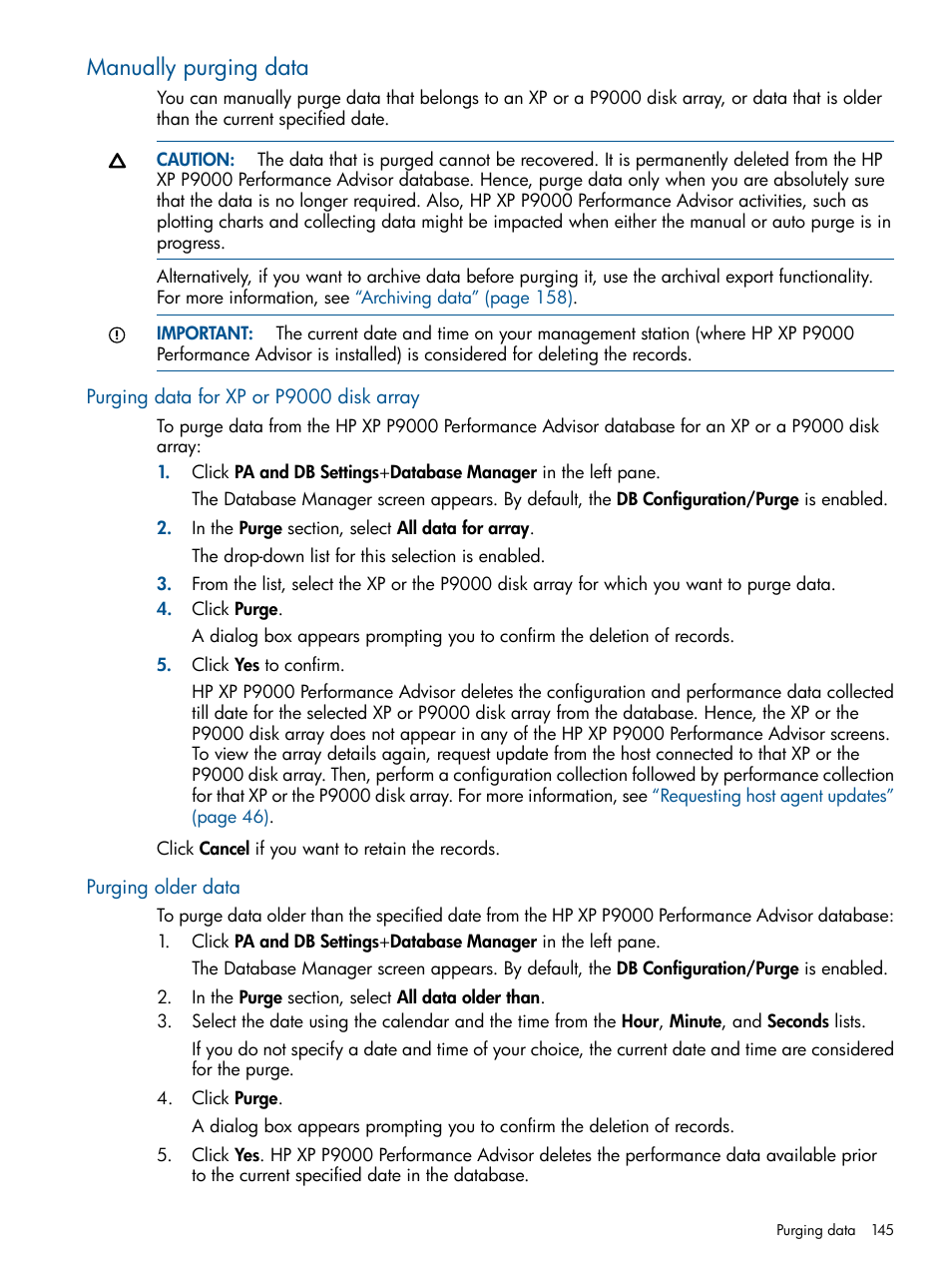 Manually purging data, Purging data for xp or p9000 disk array, Purging older data | HP XP Performance Advisor Software User Manual | Page 145 / 417