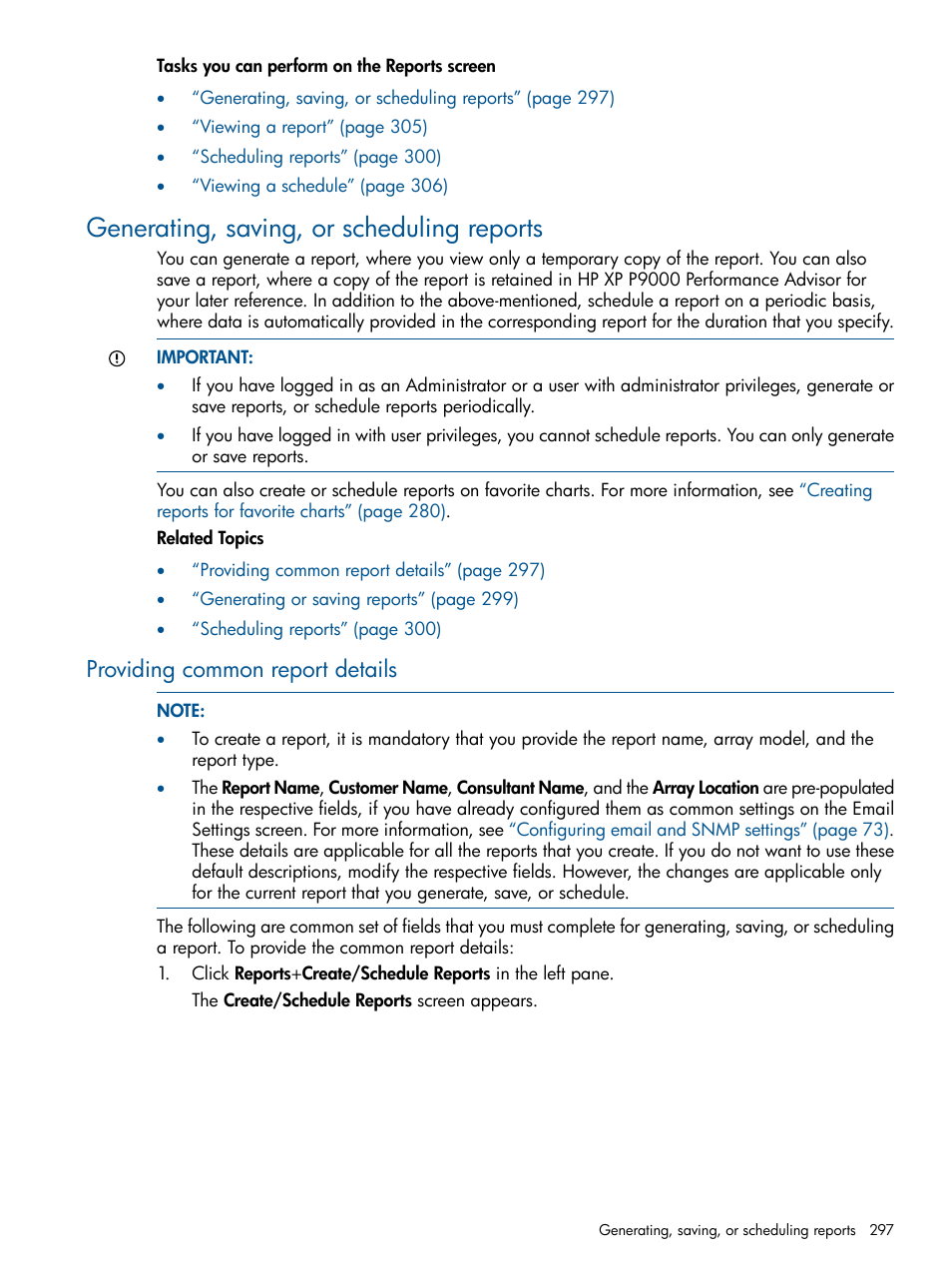 Generating, saving, or scheduling reports, Providing common report details, Generating, saving, or scheduling | HP XP Performance Advisor Software User Manual | Page 297 / 417