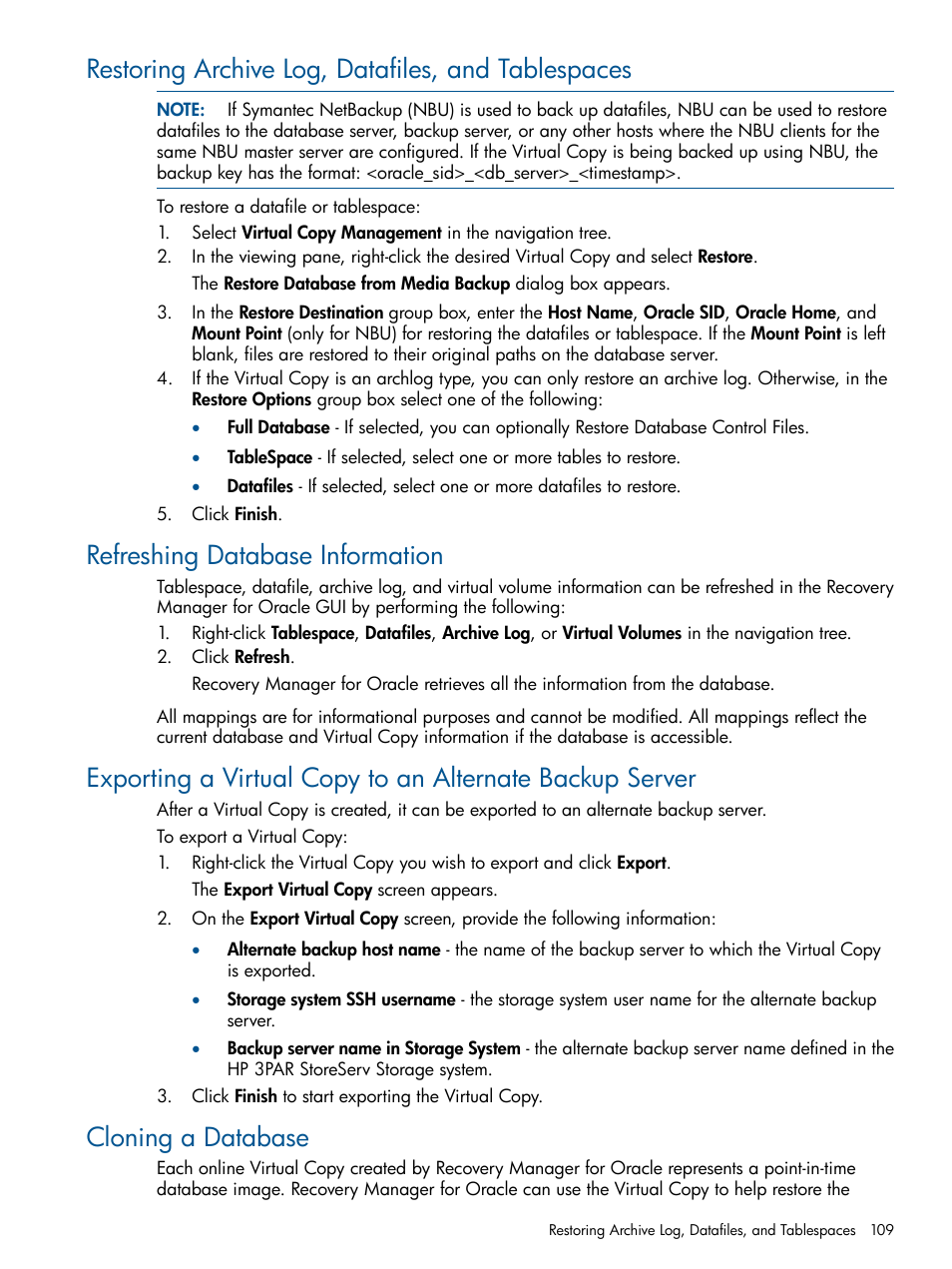 Restoring archive log, datafiles, and tablespaces, Refreshing database information, Cloning a database | HP 3PAR Application Software Suite for Oracle User Manual | Page 109 / 215