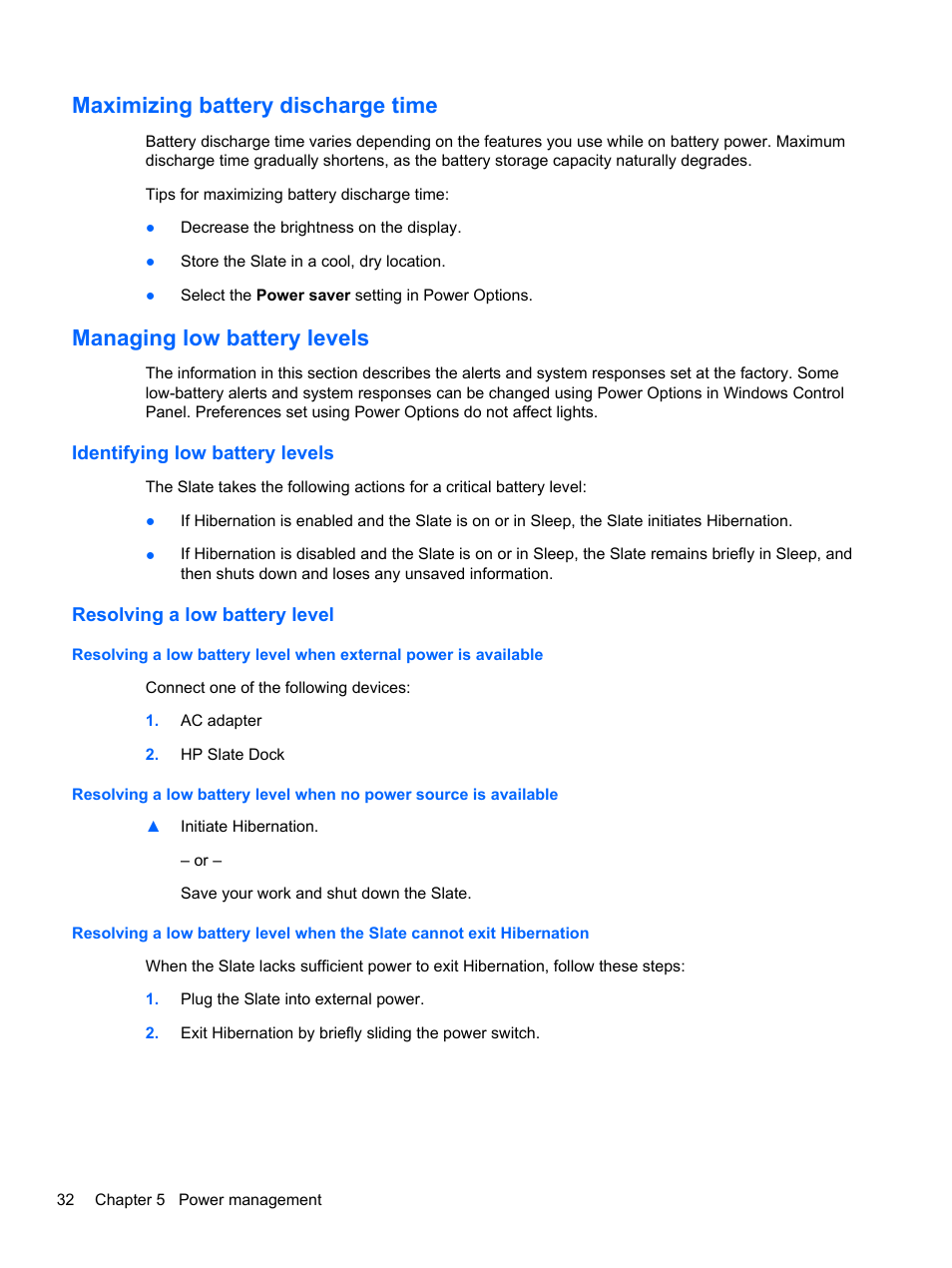 Maximizing battery discharge time, Managing low battery levels, Identifying low battery levels | Resolving a low battery level | HP Slate 500 Tablet PC User Manual | Page 40 / 64