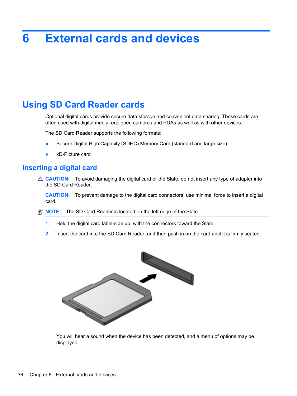 External cards and devices, Using sd card reader cards, Inserting a digital card | 6 external cards and devices, 6external cards and devices | HP Slate 500 Tablet PC User Manual | Page 44 / 64