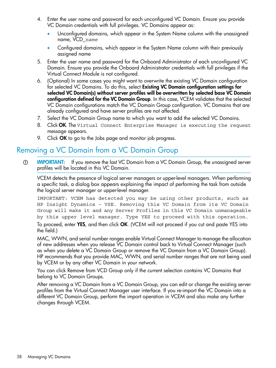 Removing a vc domain from a vc domain group | HP Virtual Connect Enterprise Manager Software User Manual | Page 38 / 136