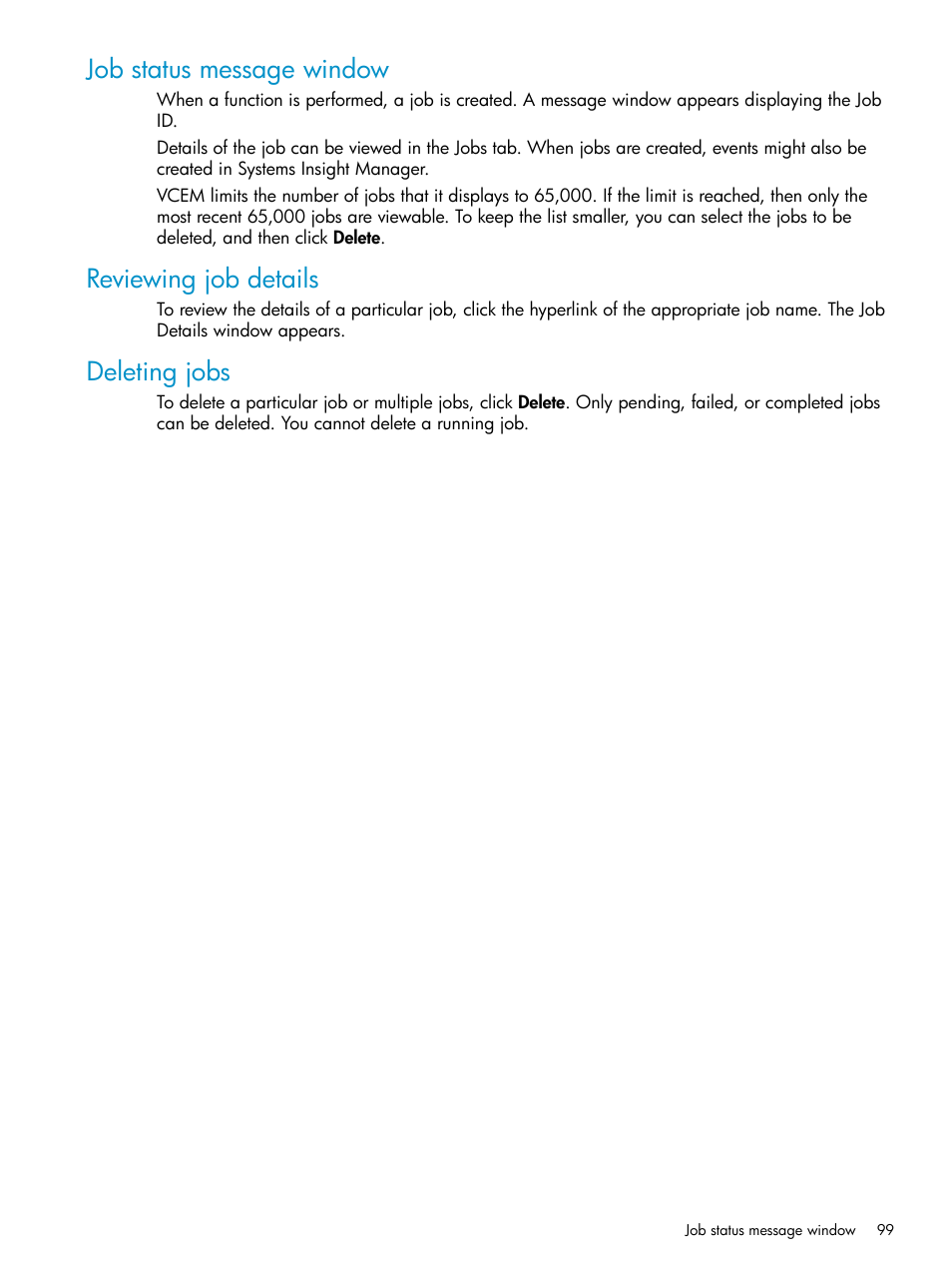 Job status message window, Reviewing job details, Deleting jobs | HP Virtual Connect Enterprise Manager Software User Manual | Page 99 / 136