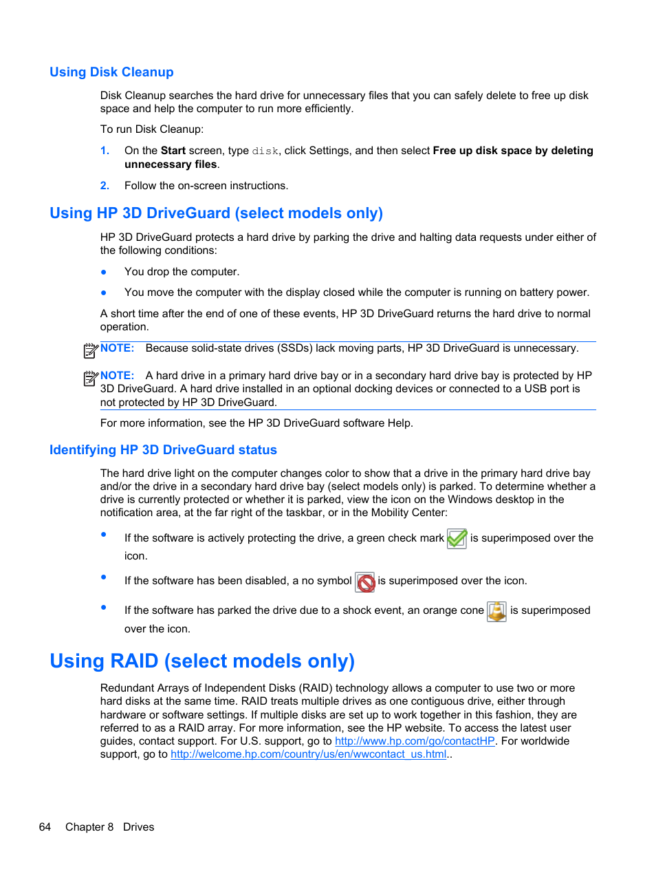 Using disk cleanup, Using hp 3d driveguard (select models only), Identifying hp 3d driveguard status | Using raid (select models only) | HP ProBook 645 G1 Notebook PC User Manual | Page 74 / 115