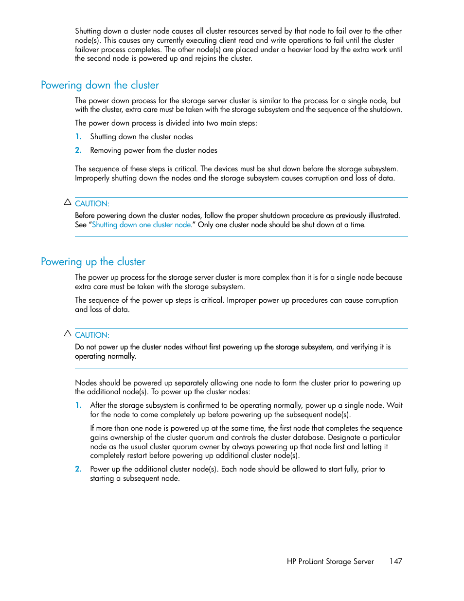 Powering down the cluster, Powering up the cluster, 147 powering up the cluster | HP ProLiant DL160 G5 Storage-Server User Manual | Page 147 / 174