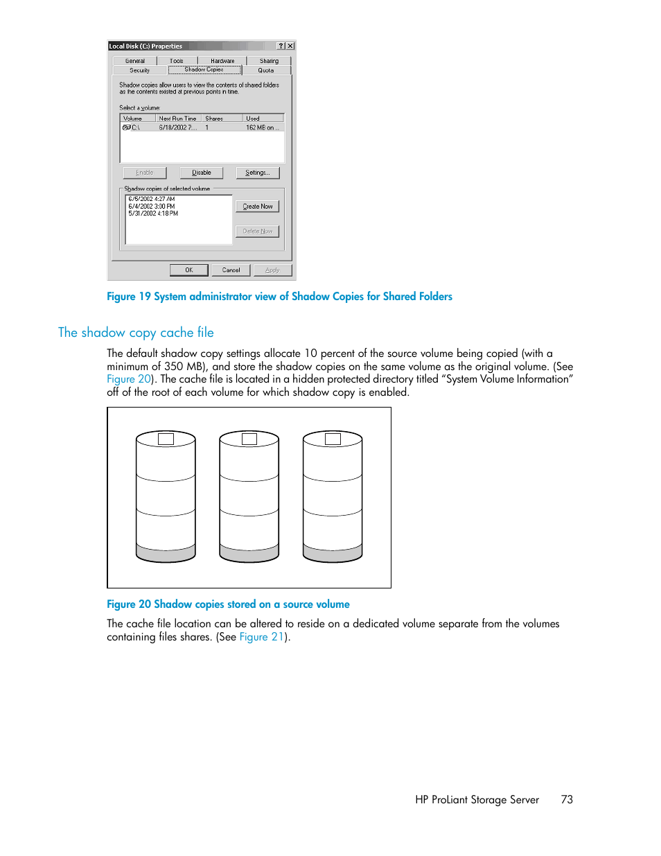 The shadow copy cache file, Shadow copies stored on a source volume | HP ProLiant DL160 G5 Storage-Server User Manual | Page 73 / 174