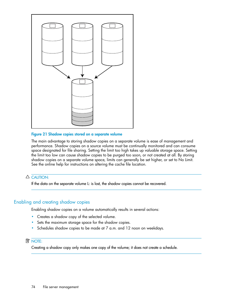 Enabling and creating shadow copies, Shadow copies stored on a separate volume, Figure 21 | HP ProLiant DL160 G5 Storage-Server User Manual | Page 74 / 174