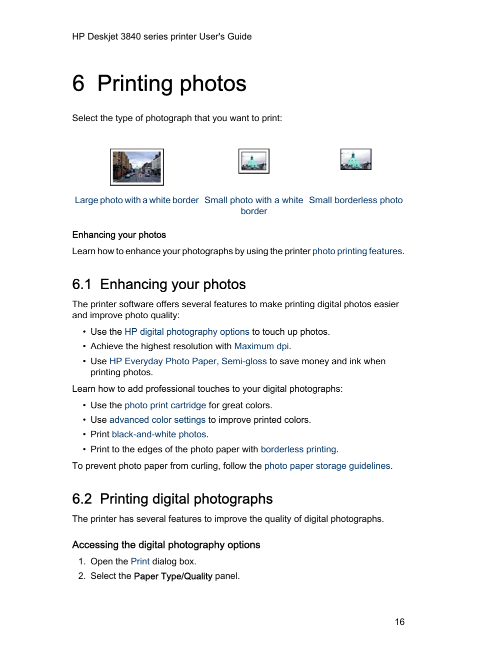 6 printing photos, 1 enhancing your photos, 2 printing digital photographs | Accessing the digital photography options, Printing photos | HP Deskjet 3848 Color Inkjet Printer User Manual | Page 16 / 91