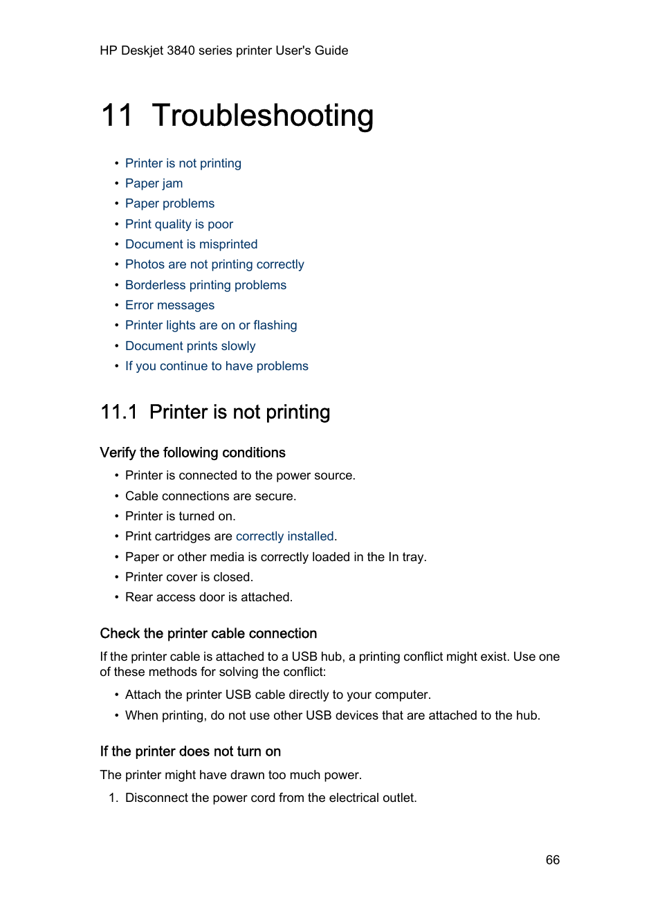 11 troubleshooting, 1 printer is not printing, Verify the following conditions | Check the printer cable connection, If the printer does not turn on, Troubleshooting | HP Deskjet 3848 Color Inkjet Printer User Manual | Page 66 / 91