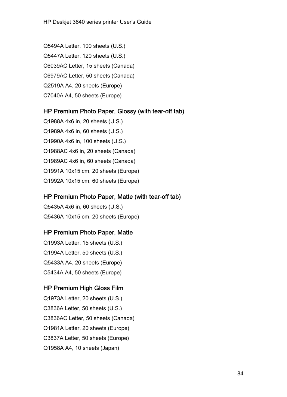 Hp premium photo paper, glossy (with tear-off tab), Hp premium photo paper, matte (with tear-off tab), Hp premium photo paper, matte | Hp premium high gloss film | HP Deskjet 3848 Color Inkjet Printer User Manual | Page 84 / 91