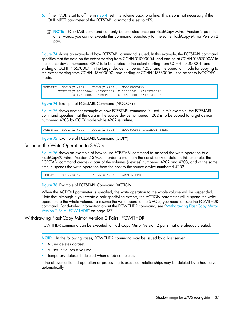 Figure 74 example of fcestabl command (nocopy), Figure 75 example of fcestabl command (copy), Suspend the write operation to s-vols | Figure 76 example of fcestabl command (action), 74 example of fcestabl command (nocopy), 75 example of fcestabl command (copy), 76 example of fcestabl command (action), Withdrawing flashcopy mirror, Version 2 pairs: fcwithdr | HP XP Business Copy Software User Manual | Page 137 / 178