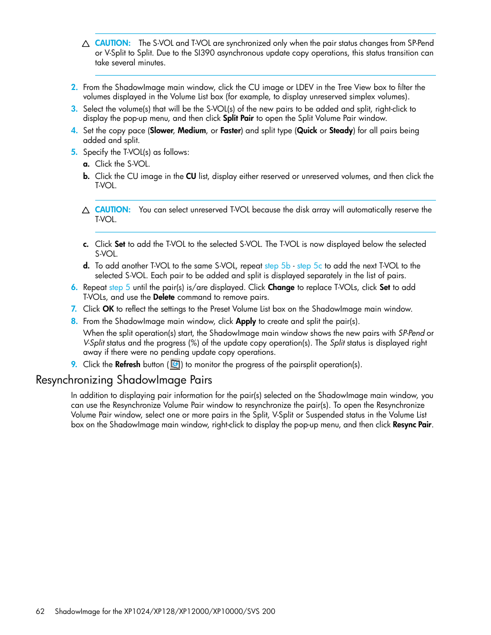 Resynchronizing shadowimage pairs, Resynchronizing shadowimage, Pairs | HP XP Business Copy Software User Manual | Page 62 / 178