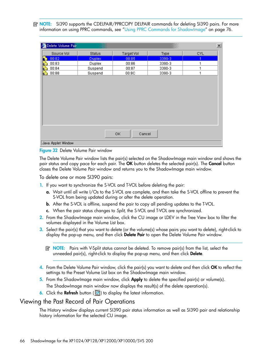 Figure 32 delete volume pair window, To delete one or more si390 pairs, Viewing the past record of pair operations | 32 delete volume pair window, Viewing the past record of, Pair operations | HP XP Business Copy Software User Manual | Page 66 / 178