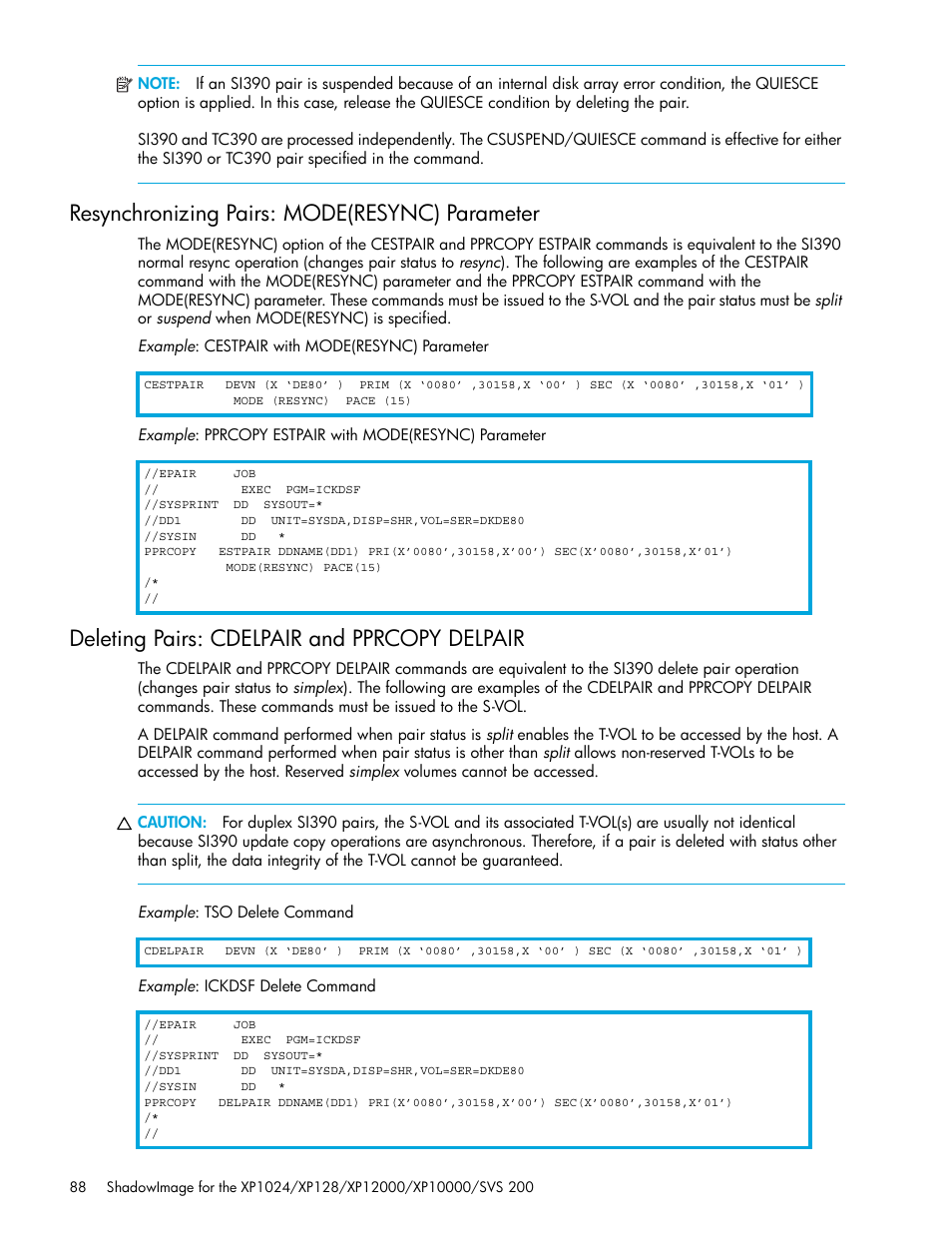 Resynchronizing pairs: mode(resync) parameter, Deleting pairs: cdelpair and pprcopy delpair | HP XP Business Copy Software User Manual | Page 88 / 178