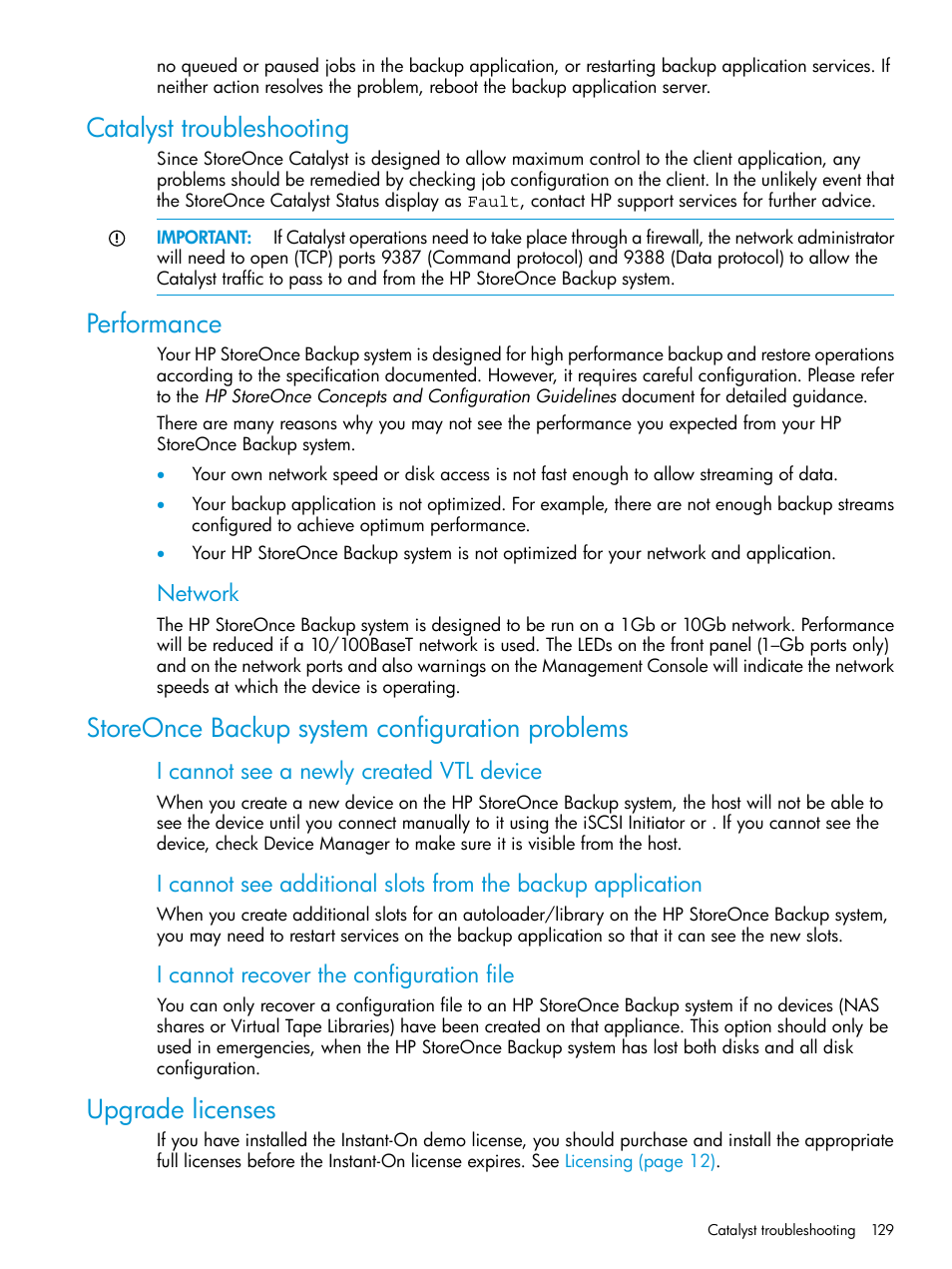 Catalyst troubleshooting, Performance, Storeonce backup system configuration problems | Upgrade licenses, Network, I cannot see a newly created vtl device, I cannot recover the configuration file | HP StoreOnce Backup User Manual | Page 129 / 156