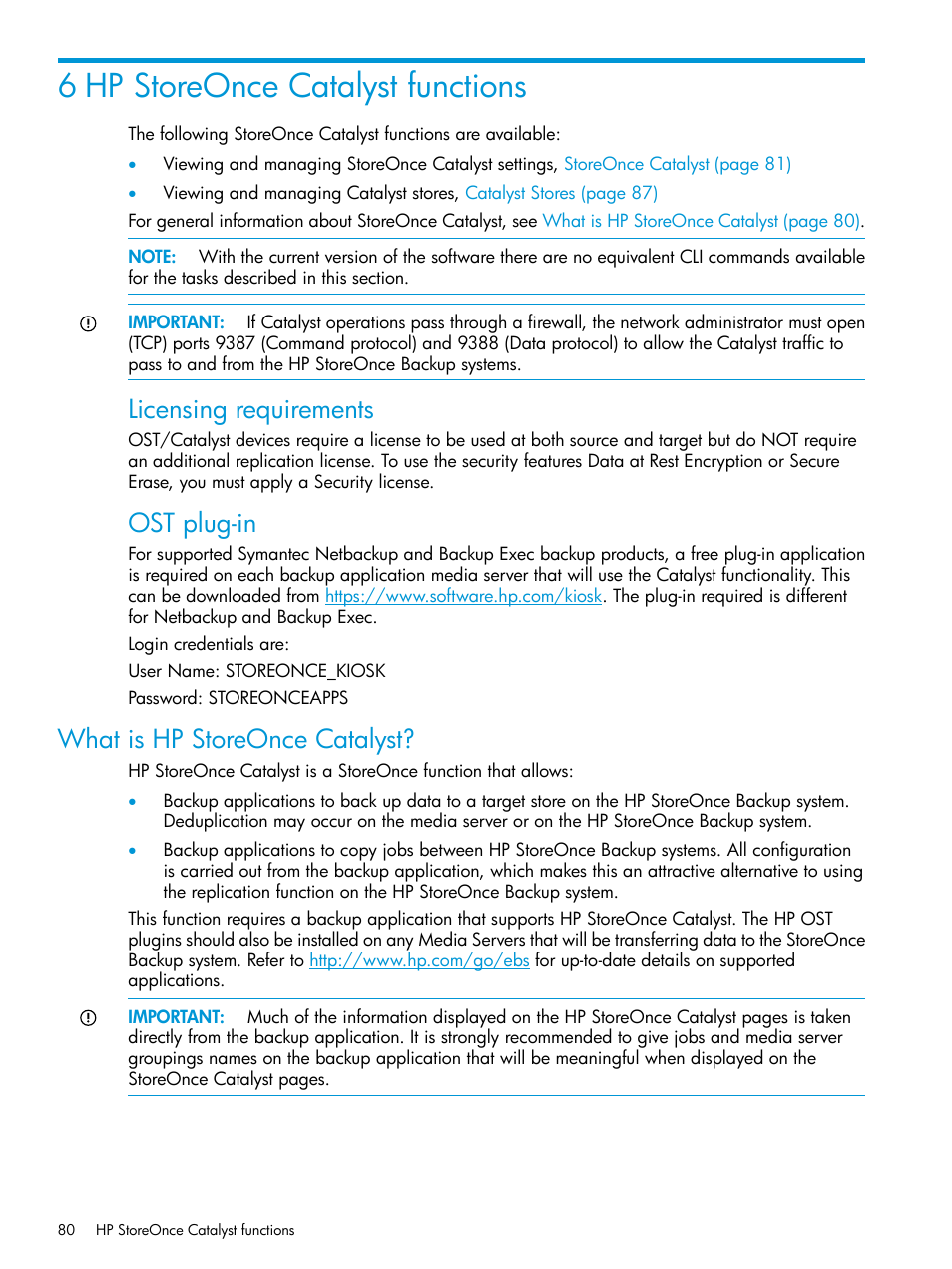 6 hp storeonce catalyst functions, What is hp storeonce catalyst, Licensing requirements | Ost plug-in | HP StoreOnce Backup User Manual | Page 80 / 156