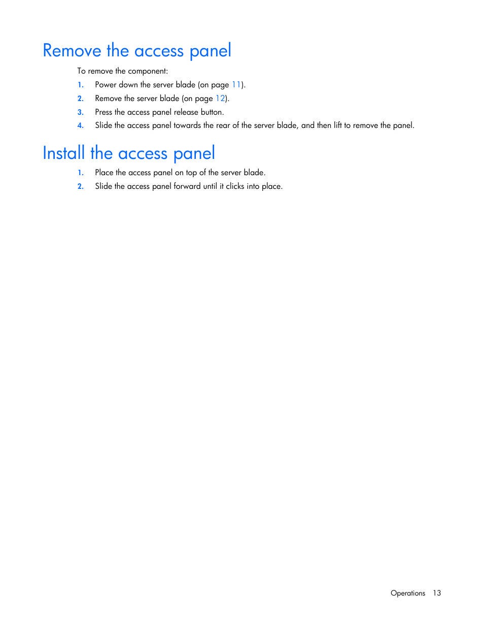 Remove the access panel, Install the access panel | HP ProLiant BL490c G6 Server-Blade User Manual | Page 13 / 100