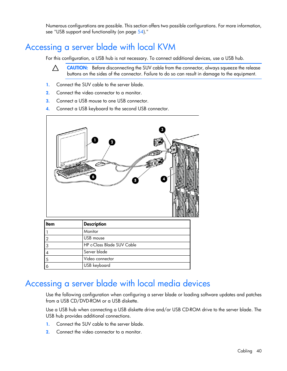 Accessing a server blade with local kvm, Accessing a server blade with local media devices | HP ProLiant BL490c G6 Server-Blade User Manual | Page 40 / 100