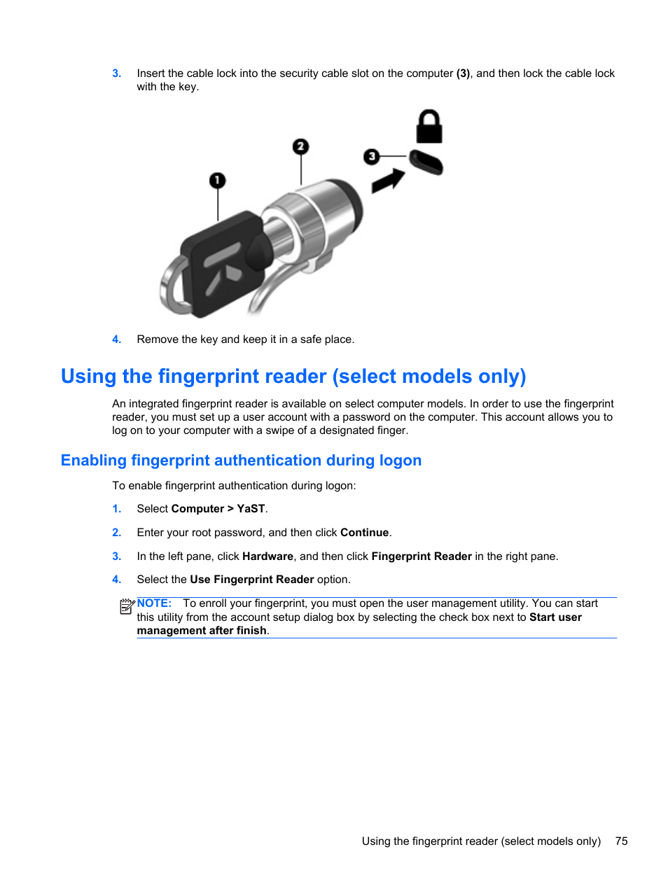 Using the fingerprint reader (select models only), Enabling fingerprint authentication during logon | HP EliteBook 8470w Mobile Workstation User Manual | Page 85 / 113