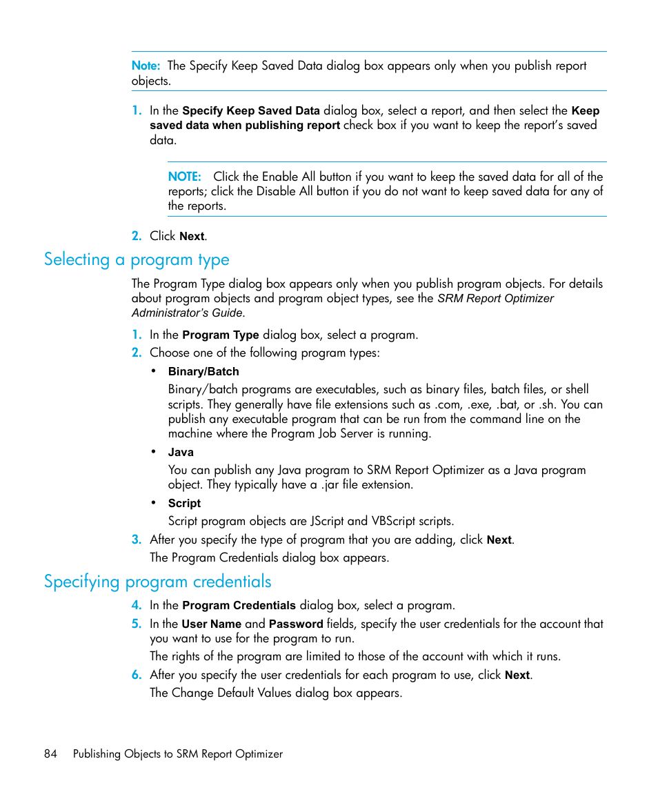 Selecting a program type, Specifying program credentials | HP Storage Essentials Enterprise Edition Software User Manual | Page 86 / 96