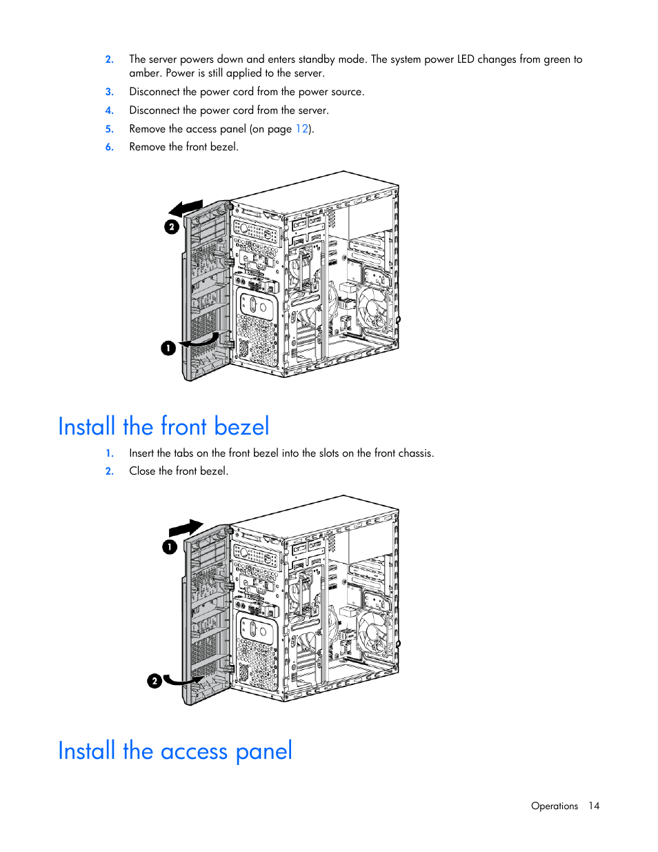 Install the front bezel, Install the access panel | HP ProLiant ML10 Server User Manual | Page 14 / 76