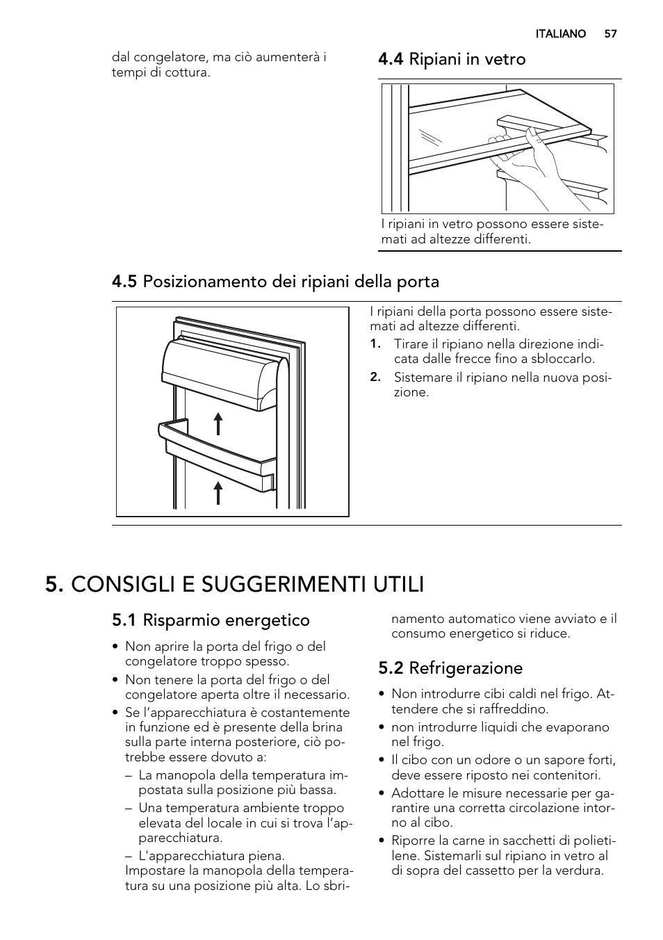 Consigli e suggerimenti utili, 4 ripiani in vetro, 5 posizionamento dei ripiani della porta | 1 risparmio energetico, 2 refrigerazione | AEG S72300DSX1 User Manual | Page 57 / 68