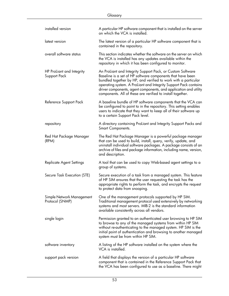 A repository, Software inventory, The replicate agent settings | An hp proliant and integrity support pack, Same hp proliant and integrity support pack, Reference support pack, Overall software status, The overall software status, The reference support pack, The installed versions | HP Integrity rx5670 Server User Manual | Page 53 / 55