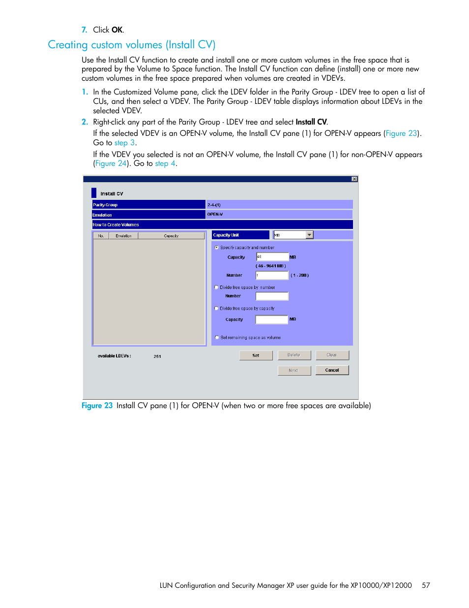 Creating custom volumes (install cv) | HP XP LUN Configuration and Security Manager Software User Manual | Page 57 / 84