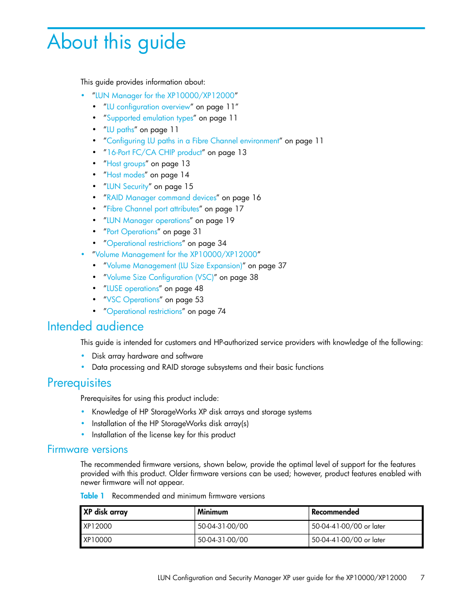 Intended audience, Prerequisites, Firmware versions | Table 1 recommended and minimum firmware versions, About this guide, 1 recommended and minimum firmware versions | HP XP LUN Configuration and Security Manager Software User Manual | Page 7 / 84